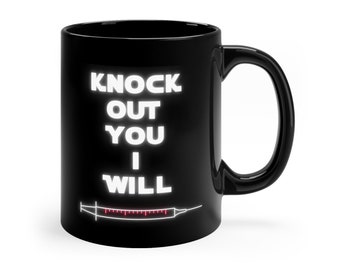 Funny Anesthesiologist Mug for Anesthesiologist Gift for Anesthesiology Gift Anesthesiology Mug Gift For Anesthesiologist Will Knock You