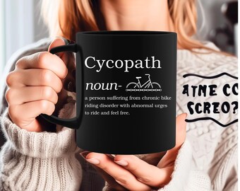 Funny Bicycle Mug Bicycle Gift Bicycle Lover Mug Cyclist Gift Mountain Biker Gift Cycopath mug Bike Gift Bicyclist Mug Personalized gift