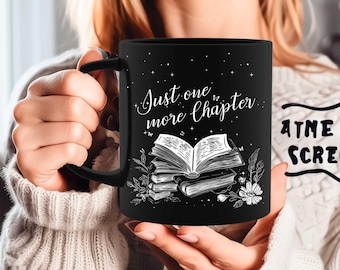 Book Lover Gift Just One More Chapter Coffee Mug Gift for Readers Just One More Chapter Mug book lovers gift for her bookworm mug bookish