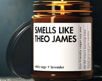 Smells Like Theo James Candle Custom Gift for Celebrity Fan Gift Movie Star Charm Fun Home Accent Perfect for Fans Personalized Gift candle