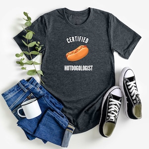 Hot Dog Tshirt Hot Dog Gift for Hot Dog lover Shirt Funny Hot Dog Shirt Funny Hot Dog Tee Foodie Shirt Hot Dog Lover Shirt Hot Dog Lover