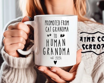 First Time Grandma Promoted to Grandparent Mug Pregnancy Announcement New Baby Cat Grandma Mug Promoted to Human Grandma Birth Announcement