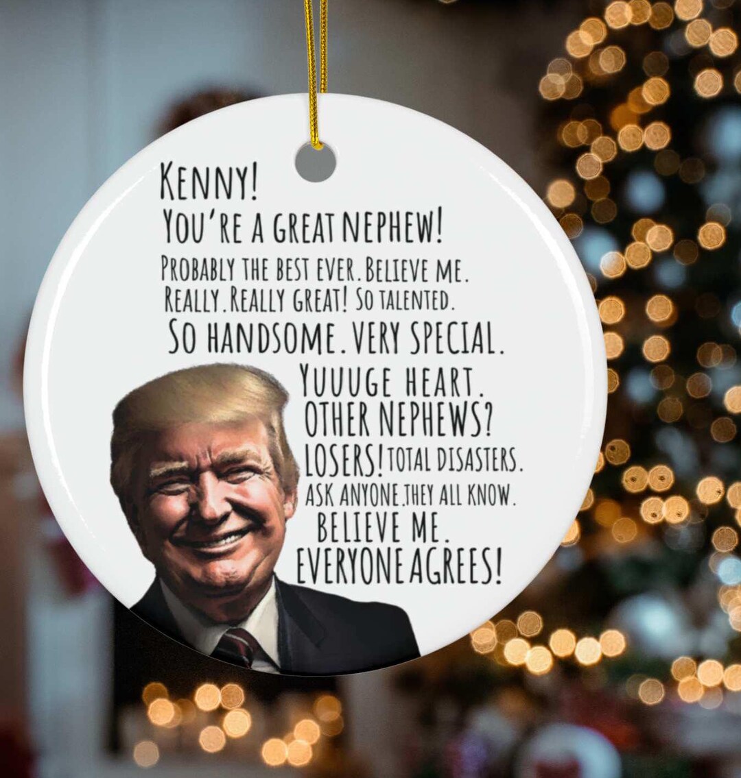Custom Trump Nephew Gift for Nephew Ornament Christmas Tree Decoration ...