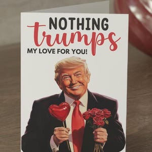 Nichts Trumpft meine Liebe für Sie Kundenspezifische Valentinsgruß-Geschenk-Karte Donald Trump-Liebeskarte Bf Trump-Valentinsgrußkarte Donald Trump-Karte Jahrestagsgeschenk