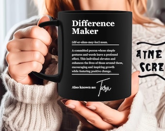 Custom Difference Maker Mug Personalized Difference Maker Mug Difference Maker Gifts Mentor Appreciation Gift 2024 Teacher Gift Leader Gift