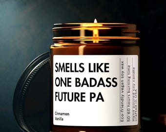 Future PA Gift Badass Future PA Custom Candle Custom Physician Assistant Present Doctor Funny Unique Handmade Present For Medical Students