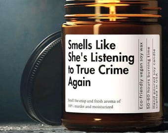 Funny True Crime Gift for Her Custom  Podcast Gift for Wife True Crime Candle Gift for Bes Friend Funny Christmas Gift for True Crime Lover