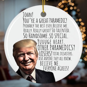Ornement personnalisé d'ambulancier paramédical Trump, cadeau drôle de bâillon de Noël président Trump pour ambulancier paramédical, cadeau paramédical conservateur nom personnalisé 2024