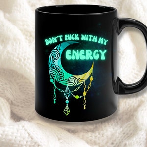 Witchy gifts gift for her travel mug don't fu*k with my energy moon mug witch mug personalized gifts witchcraft image 6