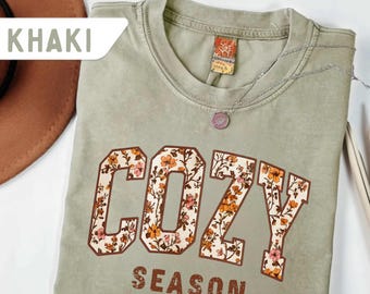 Comfort Colors® Cozy Season Shirt Fall Season T-Shirt Autumn Cozy Shirt Cute Cozy Season T-Shirt Floral Cozy Seaon Tee Girl Fall Shirt 2025