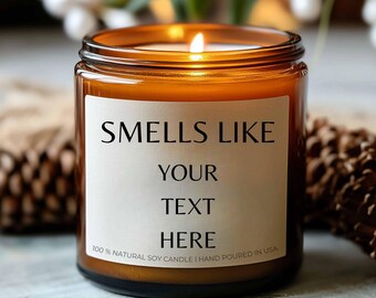 Personalized Candle, Custom Gift, Funny Candles, Smells Like Personalized Gift 2024 Christmas Gift for Boyfriend Gift Gift for Grandma from