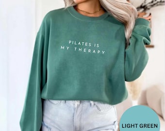 Pilates Is My Therapy Comfort Colors Sweatshirt Fitness Instructor Sweatshirt Pilates Lovers Sweatshirt Pilates Sweatshirt Pilates Gift