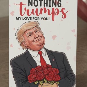 Nichts Trumpft meine Liebe für Sie Valentinsgruß-kundenspezifische Geschenkkarte Donald Trump-Liebeskarte Bf Trump-Valentinsgrußkarte Donald Trump-Karte Jahrestagsgeschenk