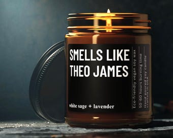 Smells Like Theo James Candle Custom Gift for Celebrity Fan Gift Movie Star Charm Fun Home Accent Perfect for Fans Personalized Gift candle
