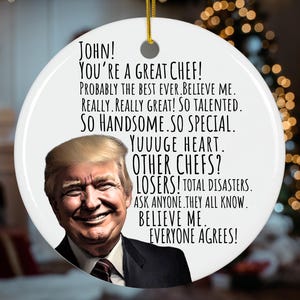 Personalized Trump Chef Ornament, Funny President Trump Christmas Gag Gift for a Chef, Custom Name Holiday Gift for Head Chef Appreciation