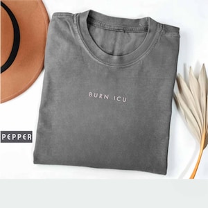 T-shirt personnalisé pour unité de soins intensifs des brûlures, couleurs pour le confort, cadeau pour infirmière de soins intensifs, chemise d'infirmière de soins intensifs, chemises d'infirmière de soins intensifs