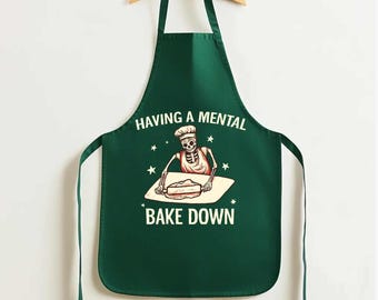 Having a Mental Bake Down Custom Apron Skeleton Chef Apron Gift for Baker Funny Cooking Apron Halloween Baking Apron Halloween Chef Aprons