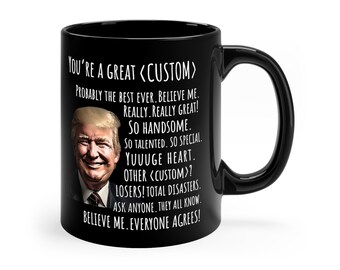 Funny Trump Mug Gift for Friend Coworker Funny Trump Custom Word Coffee Mug Trump Themed Gag Gift Coworker Gag Novelty Cup Nickname Mug