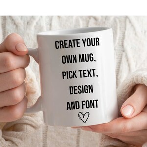 Custom Text mug, Create your own Mug,Gift for friend,Design your own mug, Logo Mug,Ceramic Mug Personalized Coffee Cup Customizable Message