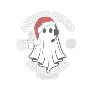 911 Dispatcher Custom sticker always heard never seen POLICE/FIRE 911 Operator Sticker 911 Christmas Gifts white transparent First Respond