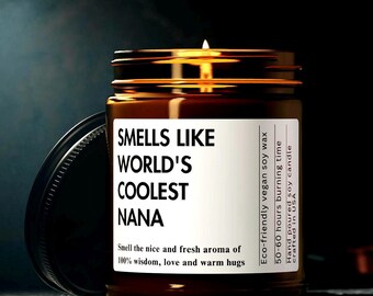 Smells Like World's Coolest Nana Soy Wax Candle Custom Gift For Grandmother Grandma Gift Candle Funny Grandma Candle Eco Friendly 9oz Candle