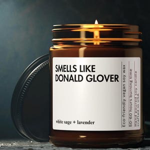 Smells Like Donald Glover Candle Celebrity Inspired Gift for Super Fans Celebrity Crush Gift Custom Fun Gift for Fan Hollywood Hottest Star