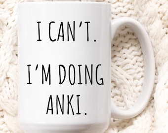 Med Student Custom Gift Med Student Mug Medical School Gift Doctor Mug  I'm Doing Anki  Anki Gifts  New Doctor  PHD Gift  Premed Gift