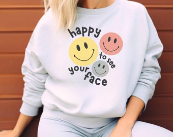 Glücklich, Ihr Gesicht Shirt zu sehen Zurück in der Schule Neue Lehrer Geschenke für Lehrer Shirt Shirts für Lehrer Lehrer Leben Shirt Lehrer Wertschätzung