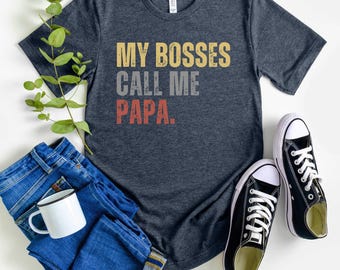 Meine Chefs nennen mich Papa Shirt Lustiges Papa Shirt Benutzerdefiniertes Papa Shirt Papa Geschenke Vatertagsgeschenk für Papa Neuer Papa Geschenk Schwangerschaftansage