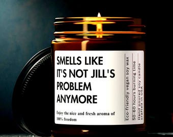 Custom Retirement Gift Smells Like It's Not My Problem Funny Candle Gift for Her Gift for Him Teacher Retirement Gift for Coworker Soy Candl