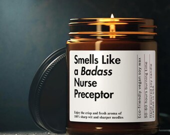 Nursing School Gift for Nurse Preceptor Funny Candle Gift for Her Nurse Appreciation Nurses Week Gift Registered Nurse Graduation Gift