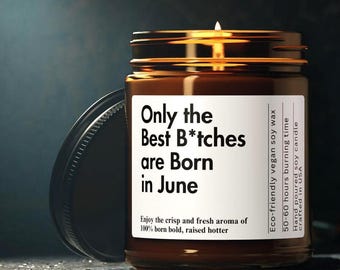 Funny June Birthday Candle Gift for Best Friend Zodiac Candle Gift for Her Birthday Party Decor 21st Birthday Personalized Gift candle scent