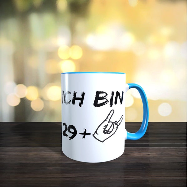 Kaffeetasse Hardrock "ich bin 29+" | beidseitig bedruckt | Spülmaschinen & Mikrowellen geeignet | 2-farbig |