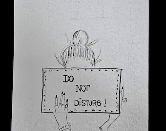 Dessin au crayon "Ne pas déranger" croquis noir et blanc peint à la main