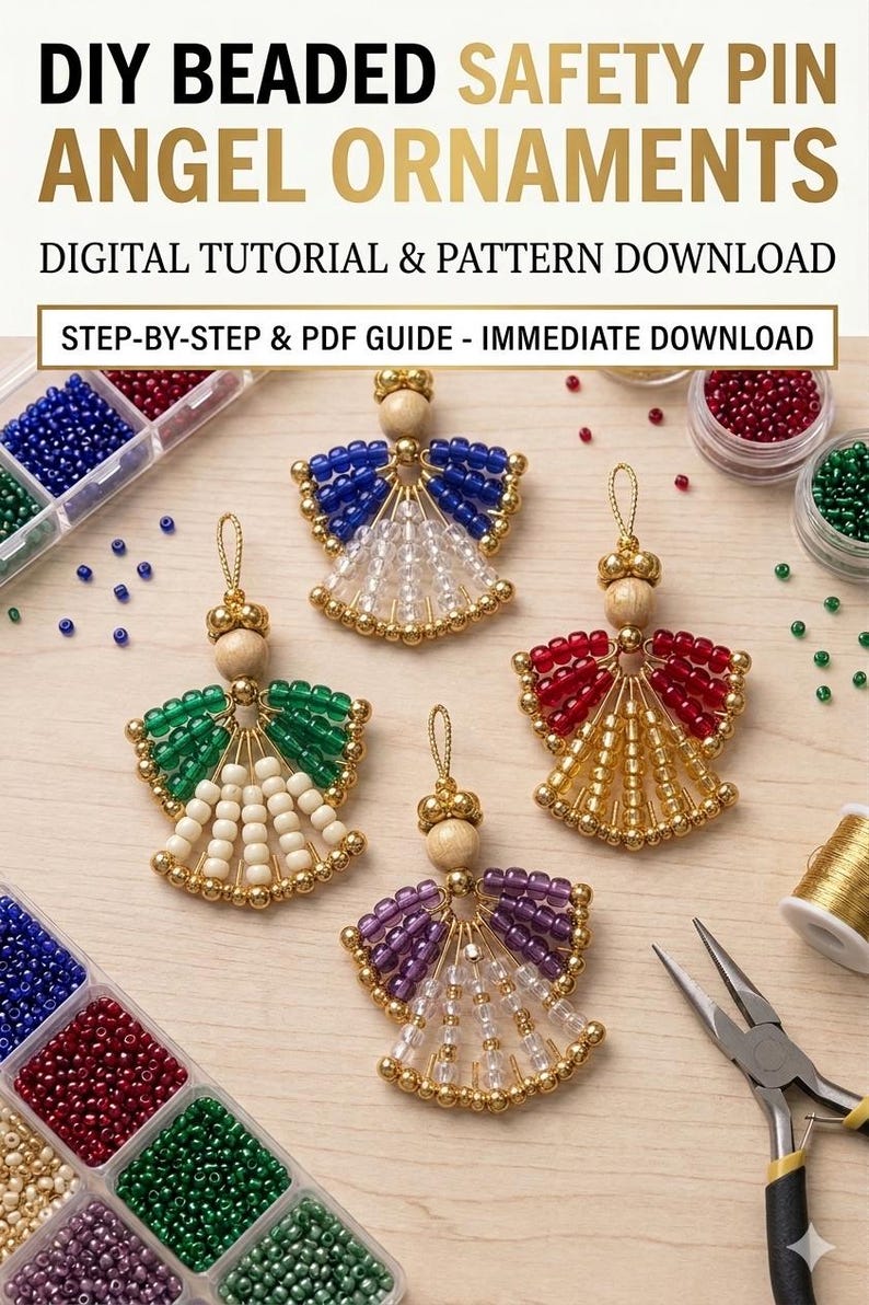 May include: DIY beaded angel ornaments made with safety pins. The image shows four colorful angel ornaments with beaded wings in blue, green, red, and purple. The text reads "DIY Beaded Safety Pin Angel Ornaments" and "Digital Tutorial & Pattern Download".
