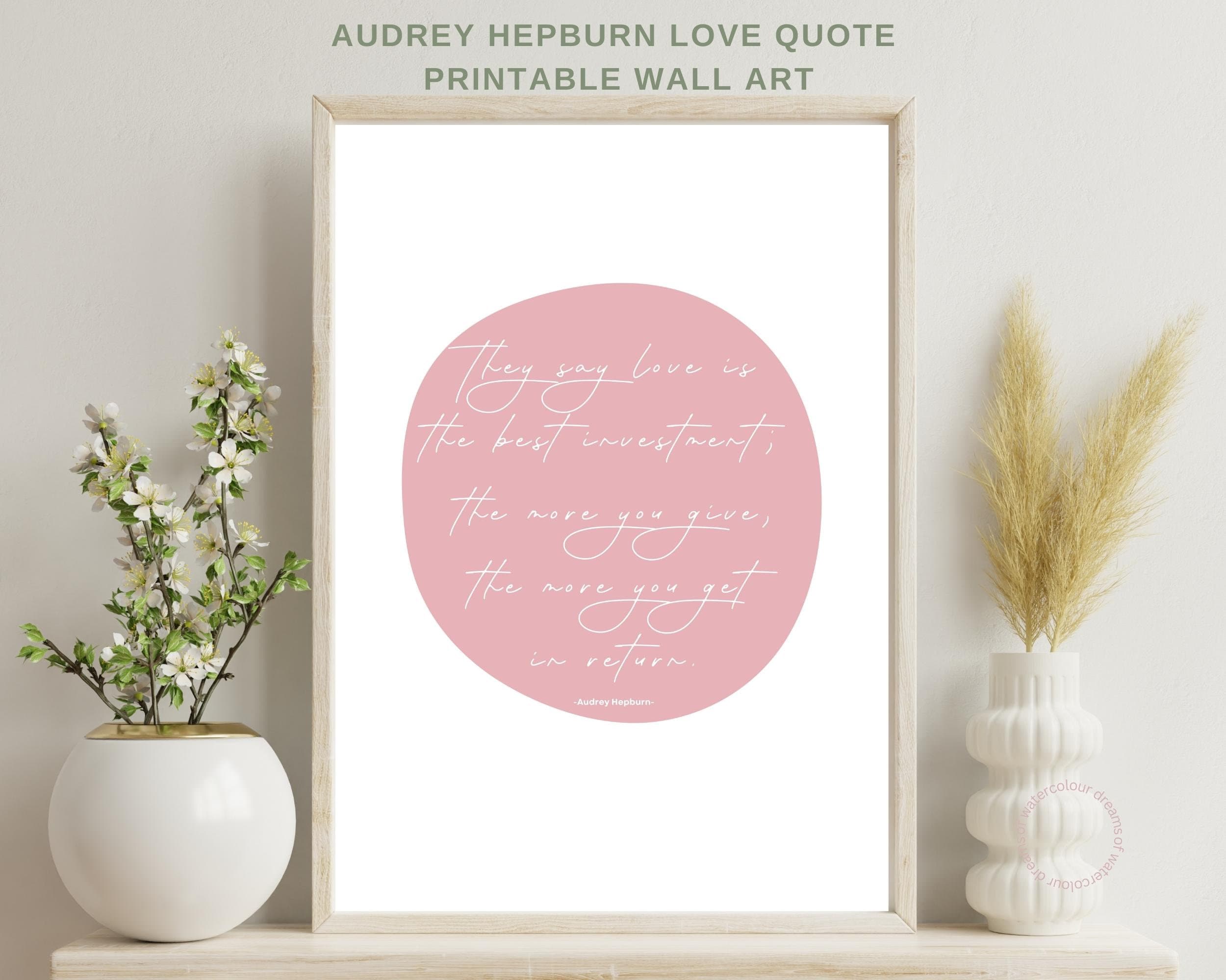 Audrey Hepburn Quote Printable, Love Quote Printable, Blush Wall Art ...