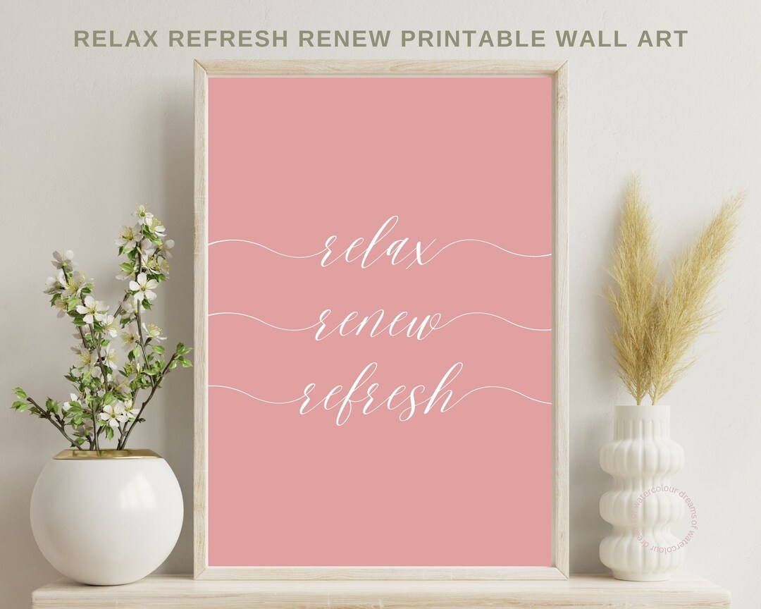 Relax Renew Refresh Blush Printable Selflove Wall Art Soft Etsy