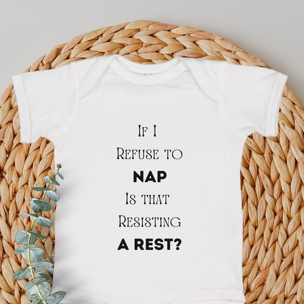 If I Refuse to Nap is that Resisting A Rest, Baby Police Shirt, A Rest Shirt, Nap Shirt, Fun Baby Police Shirt, Cop Dad, Funny Pun Shirt