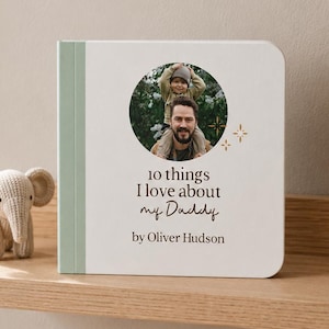 10 Things I Love About Dad Book | Personalized Father’s Day Gift from Toddler or Baby | Custom Photo Book for Dad