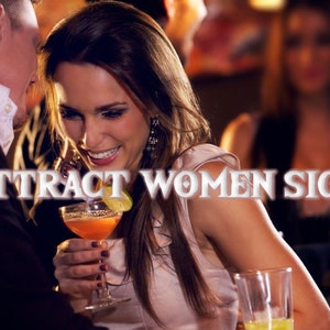 Attract Women Sigil Magick For Men Creating an Alpha Irresistible Male Aura and Attract Women | You Will Be Noticed By Women | DIY Magic
