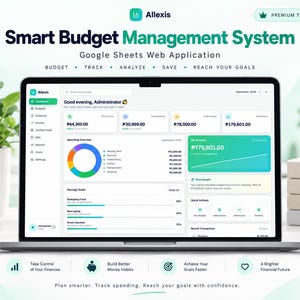 May include: A laptop screen displaying the Allexis Smart Budget Management System, a Google Sheets web application. The dashboard shows financial data, including a spending overview pie chart, savings goals, and a balance summary in a clean interface.