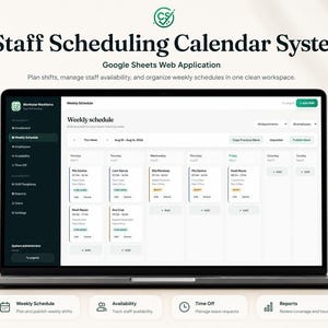 May include: A laptop screen displaying a Staff Scheduling Calendar System Google Sheets web application. The interface shows a weekly schedule with columns for days of the week, employee names, shift times, and status labels like Published or Draft.