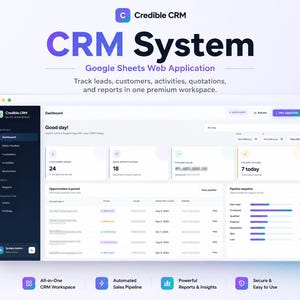 May include: A digital dashboard interface for the Credible CRM Google Sheets web application. The screen displays a dark sidebar navigation menu, a main dashboard area with metrics for customers, opportunities, and pipeline value, and a table of data.