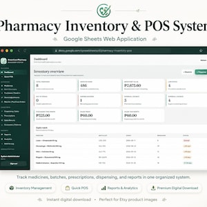 May include: A digital Pharmacy Inventory & POS System Google Sheets web application interface. The dashboard displays inventory overview metrics, including total medicines, units on hand, inventory value, and low stock alerts in a dark green theme.