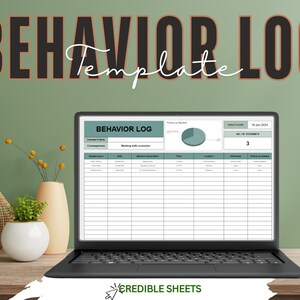 May include: A laptop computer displaying a behavior log template on the screen. The template includes columns for student name, date, behavior description, time, location, witness, consequence, and follow-up needed. The template also includes a pie chart and a section for the number of students. The laptop is on a wooden table with a green background.
