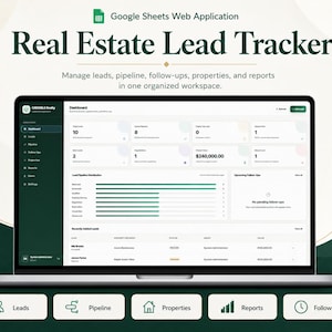 May include: A laptop screen displaying a Google Sheets Real Estate Lead Tracker web application. The dashboard features a dark green sidebar, data metrics, a lead pipeline distribution bar chart, and a list of recently added leads.