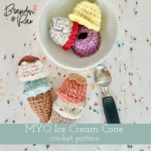 Make Your Own Ice Cream Cone Crochet Pattern / Interactive Toy Crochet Pattern / Ice Cream Pattern