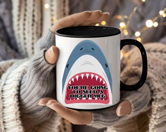 Retro funny Jaws inspired Accent Coffee Mug (11, 15oz) You&#39;re going to need a bigger mug.