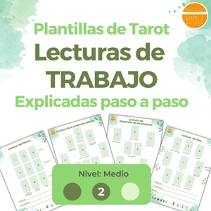 Lecturas de Trabajo de Tarot- Nivel 2 – Plantillas de 4 lecturas distintas, explicadas paso a paso