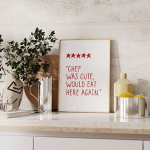 Funny Food Review Print | 5 Colours | Kitchen (Chef Was Cute Would Eat Here Again, Cocktail, Foodie, Food Lover, Cooking, Pantry, Baking)